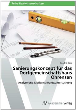 portada Sanierungskonzept für das Dorfgemeinschaftshaus Ohrensen: Analyse und Modernisierungsuntersuchung