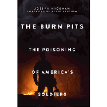 portada The Burn Pits: The Poisoning of America's Soldiers