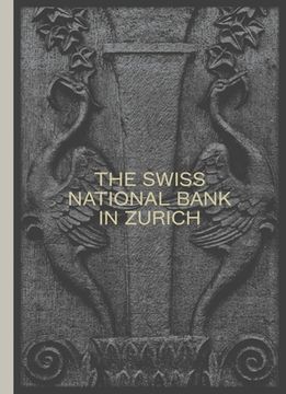 portada The Swiss National Bank in Zurich: The Pfister Building 1922-2022