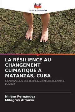 portada La Résilience Au Changement Climatique À Matanzas, Cuba (en Francés)