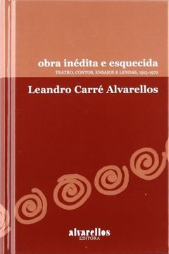 portada Obra Inédita e Esquecida: Teatro, Contos, Ensaios e Lendas, 1915-1972 (Colección Rescate [Clásicos]) (in Galician)