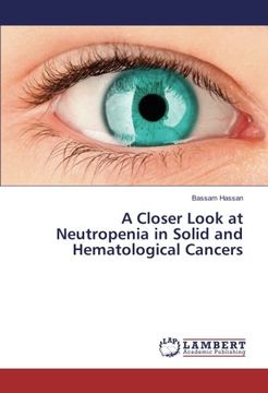 portada A Closer Look at Neutropenia in Solid and Hematological Cancers