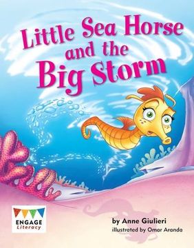 portada Little sea Horse and the big Storm (Engage Literacy: Engage Literacy Blue) (en Inglés)