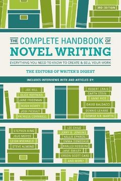 portada The Complete Handbook of Novel Writing: Everything You Need to Know to Create & Sell Your Work (en Inglés)