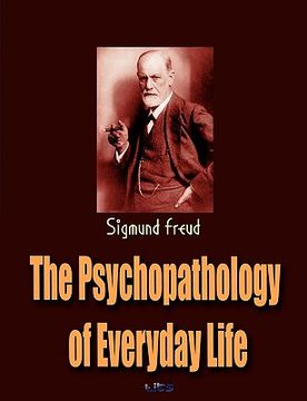 portada the psychopathology of everyday life (en Inglés)