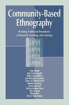 portada community-based ethnography: breaking traditional boundaries of research, teaching, and learning