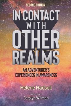 portada In Contact With Other Realms: An Adventurer'S Experiences in Awareness (en Inglés)