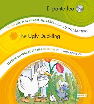 portada El Patito Feo / The Ugly Duckling (Coleccion Cuentos de Siempre Bilingues/Classic Bilingual Stories Collection) (Spanish Edition) (Spanish and English Edition)