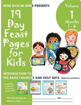 portada 19 Day Feast Pages for Kids - Volume 1 / Book 1: Introduction to the Bahá'í Months and Holy Days (Months 1 - 4) (en Inglés)
