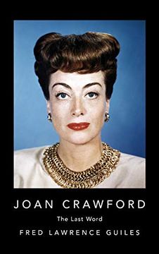 portada Joan Crawford: The Last Word (Fred Lawrence Guiles Hollywood Collection) 