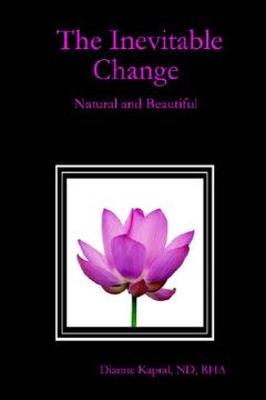 portada the inevitable change: natural and beautiful