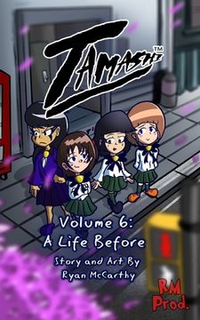 portada Tamashi Volume 6: A Life Before (in English)