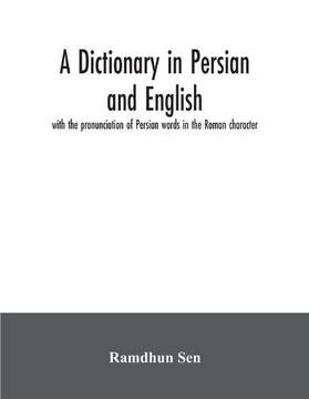 portada A Dictionary in Persian and English; With the Pronunciation of Persian Words in the Roman Character (in English)