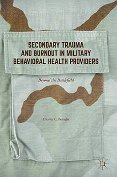 portada Secondary Trauma and Burnout in Military Behavioral Health Providers: Beyond the Battlefield (en Inglés)