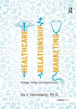 portada Healthcare Relationship Marketing: Strategy, Design and Measurement (in English)