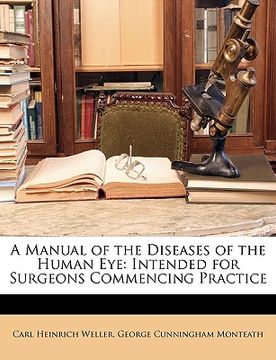 portada a manual of the diseases of the human eye: intended for surgeons commencing practice
