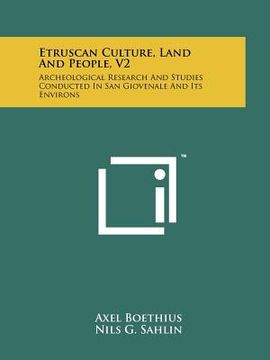 portada etruscan culture, land and people, v2: archeological research and studies conducted in san giovenale and its environs (en Inglés)