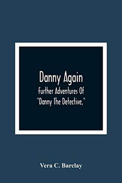 portada Danny Again; Further Adventures of "Danny the Detective," (en Inglés)