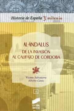 portada Al-Ándalus: De la Invasión al Califato de Córdoba (Historia de España, 3er Milenio) (in Spanish)