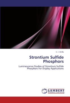 portada Strontium Sulfide Phosphors: Luminescence Studies of Strontium Sulfide Phosphors For Display Applications