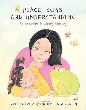 portada Peace, Bugs, and Understanding: An Adventure in Sibling Harmony (in English)