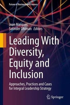 portada Leading With Diversity, Equity and Inclusion: Approaches, Practices and Cases for Integral Leadership Strategy (Future of Business and Finance) (en Inglés)