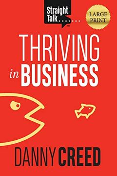 portada Straight Talk: Thriving in Business (en Inglés)