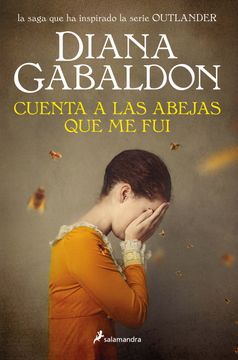 portada Cuenta a las Abejas que me fui / go Tell the Bees That i'm Gone (Forastera) (Spanish Edition) [Soft Cover ]