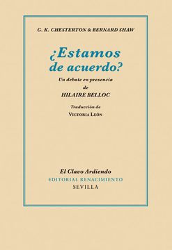portada Estamos de Acuerdo? Un Debate en Presencia de Hilaire Belloc. Traducción de Victoria León. Prólogo de Enrique Baltanás.