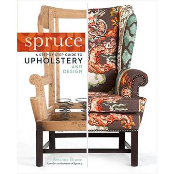 portada Spruce: A Step-by-Step Guide to Upholstery and Design (in English)