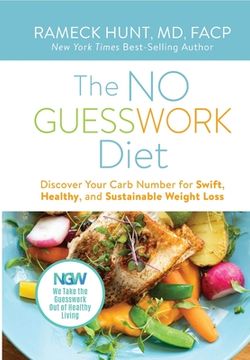 portada The no Guesswork Diet: Discover Your Carb Number for Swift, Healthy, and Sustainable Weight Loss 
