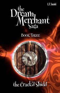 portada the dream merchant saga: book three the crack'd shield (in English)