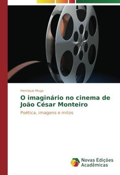 portada O imaginário no cinema de João César Monteiro: Poética, imagens e mitos