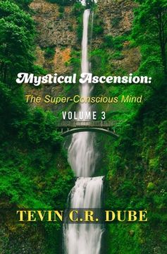 portada Mystical Ascension: The Super-Conscious Mind Volume 3 (en Inglés)