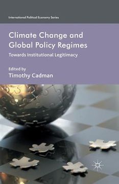 portada Climate Change and Global Policy Regimes: Towards Institutional Legitimacy (en Inglés)