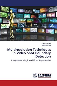 portada Multiresolution Techniques in Video Shot Boundary Detection