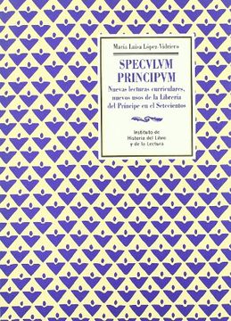 portada Speculum principvm: nuevas lecturas curriculares, nuevos usos de la librería del principe en el setecientos