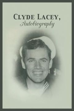 portada Clyde Lacey, Autobiography (en Inglés)