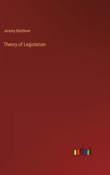 portada Theory of Legislation (en Inglés)