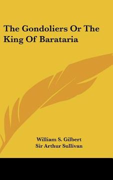 portada the gondoliers or the king of barataria (in English)