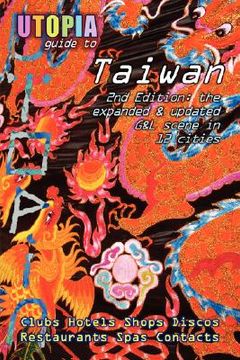 portada utopia guide to taiwan (2nd edition): the gay and lesbian scene in 12 cities including taipei, kaohsiung and tainan