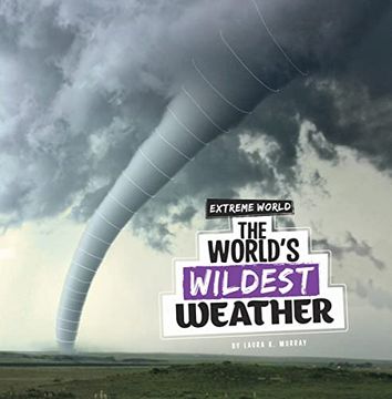 portada The World's Wildest Weather (en Inglés)