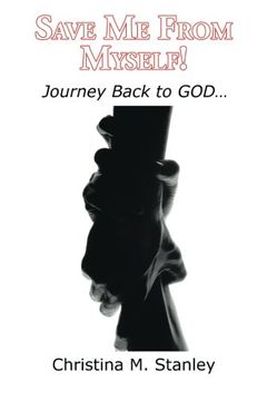 portada Save Me From Myself!: Journey Back to GOD...
