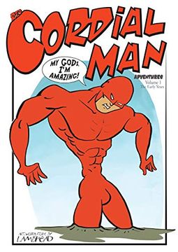 portada Red Cordial man Adventures: The Epic Infallible Superhero (Volume) (en Inglés)