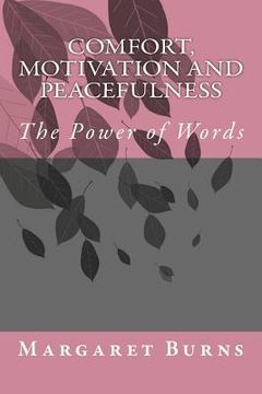 portada Comfort, Motivation and Peacefulness: The Power of Words (en Inglés)