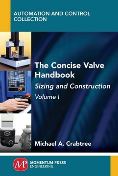 portada The Concise Valve Handbook, Volume i: Sizing and Construction (en Inglés)