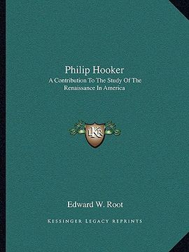 portada philip hooker: a contribution to the study of the renaissance in america (en Inglés)