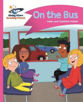 portada Reading Planet - On the Bus - Pink B: Comet Street Kids (en Inglés)
