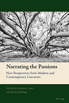 portada Narrating the Passions: New Perspectives from Modern and Contemporary Literature (New Comparative Criticism)