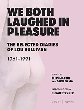 portada We Both Laughed in Pleasure: The Selected Diaries of lou Sullivan (in English)